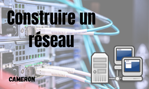 Projet construire un réseau